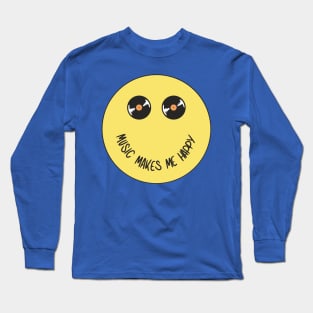 Music makes me happy Long Sleeve T-Shirt